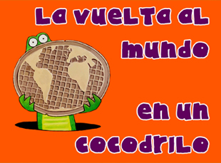 La Vuelta al Mundo en un Cocodrilo