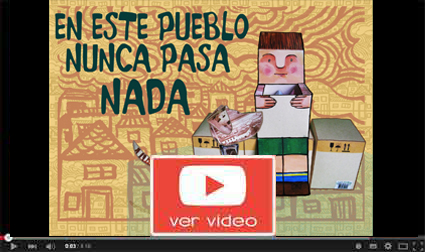 En este Pueblo Nunca pasa Nada